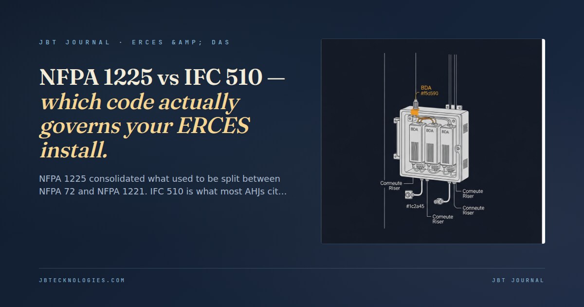 NFPA 1225 vs IFC 510 — which code actually governs your ERCES install.